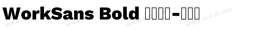 WorkSans Bold 字体下载字体转换